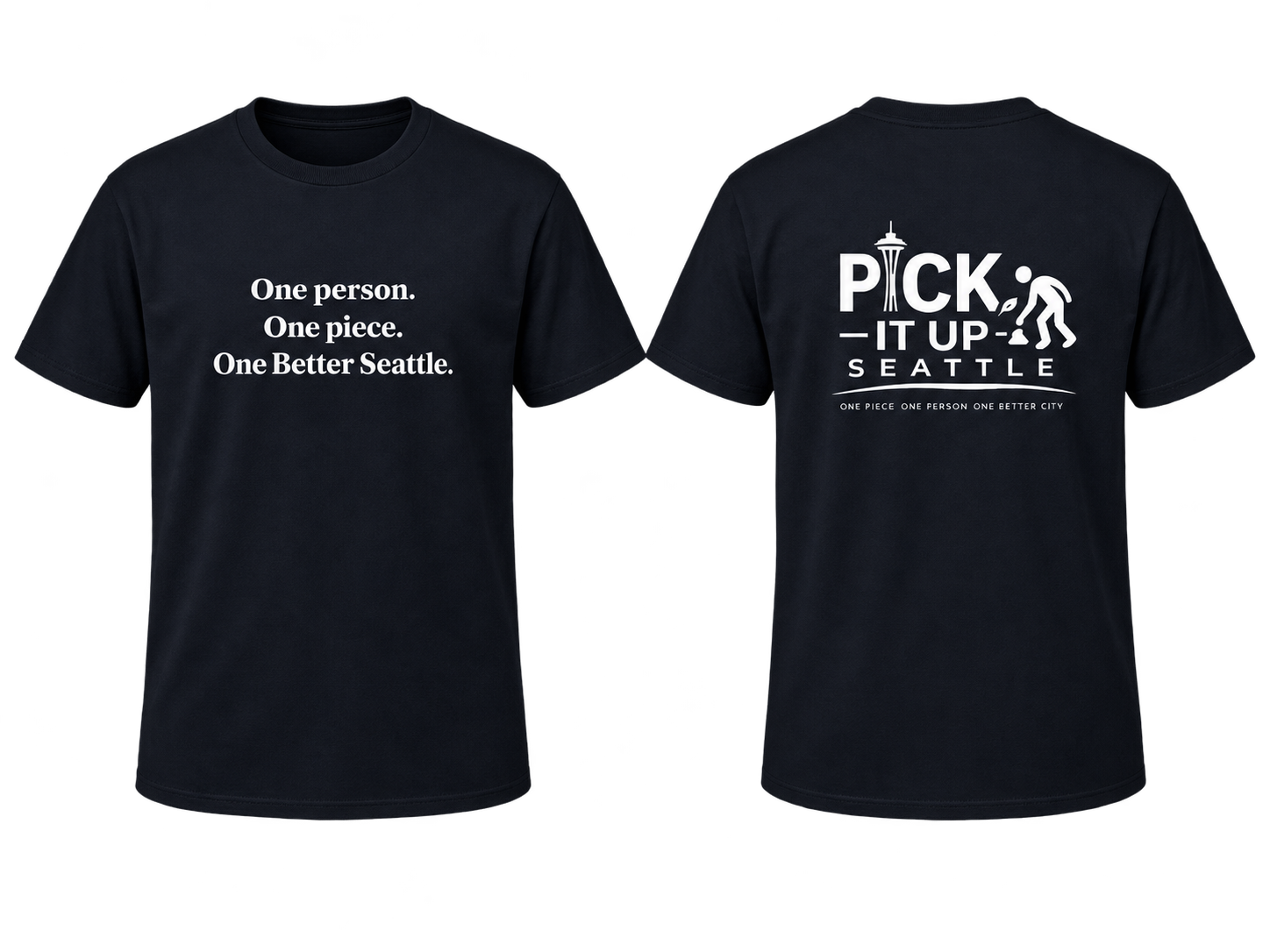 One Person. One Piece. One Better Seattle. Unisex Tee product image